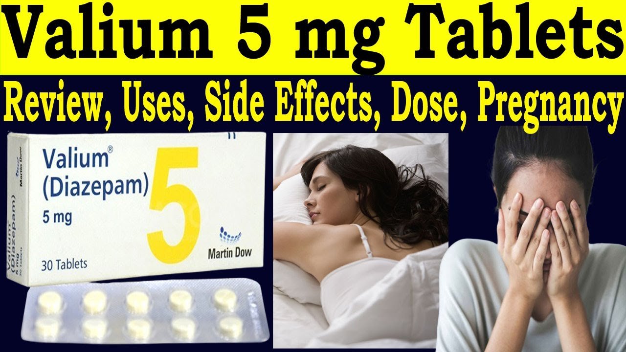 Valium 5mg: Uses, Dosage, Side Effects & Safety Information 1 maxresdefault 2
